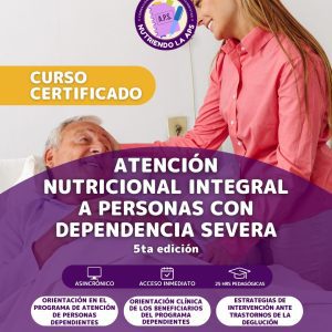 Curso Atención nutricional Integral a personas con dependencia severa 5ta edición